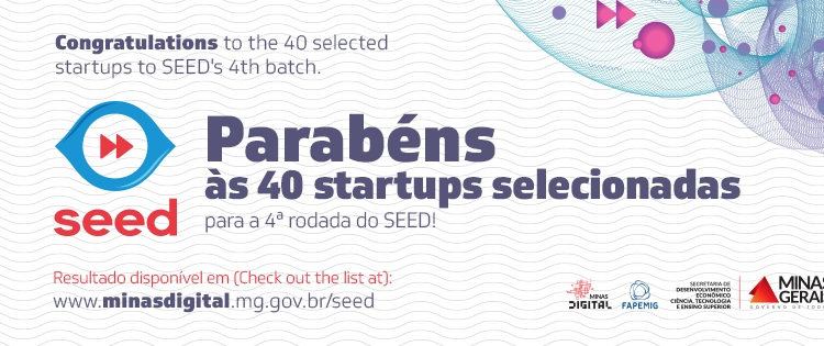 Confira as 40 startups selecionadas para 4ª rodada do SEED
