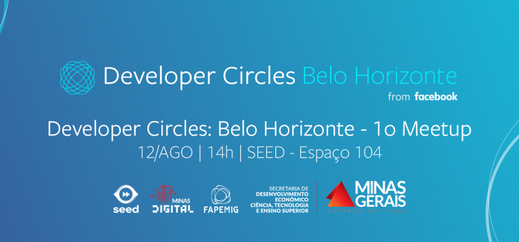 SEED recebe o lançamento do Facebook Developer Circle Belo Horizonte, dia 12/08